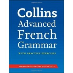 Collins Advanced French Grammar and Practice
