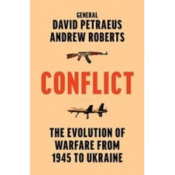 Conflict: The Evolution of Warfare from 1945 to Ukraine [Hardback]