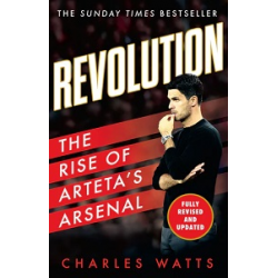 Revolution: The Rise of Arteta’s Arsenal