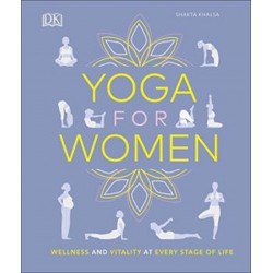 Yoga for Women: Wellness and Vitality at Every Stage of Life