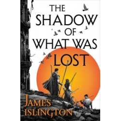 The Licanius Trilogy Book1: The Shadow of What Was Lost