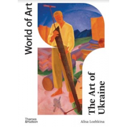 World of Art: The Art of Ukraine