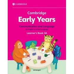 Cambridge Early Years Communication and Language for English as a First Language 3A Learner's Book