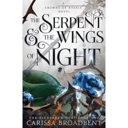 Crowns of Nyaxia Book1: The Serpent and the Wings of Night