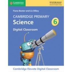Cambridge Primary Science 6 Cambridge Elevate Digital Classroom (1 Year)