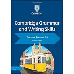 Cambridge Grammar and Writing Skills 7–9 Teacher's Resource with Cambridge Elevate