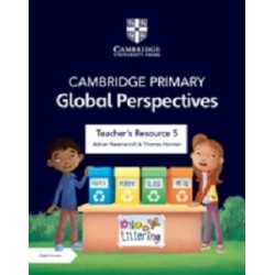 Cambridge Primary Global Perspectives Teacher's Resource 5 with Digital Access