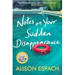 Notes on Your Sudden Disappearance