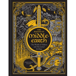 The Making of Middle-earth: The Worlds of Tolkien and The Lord of the Rings