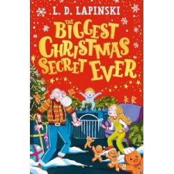 The Biggest Christmas Secret Ever: A laugh out loud story of family Christmas chaos!