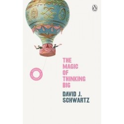 The Magic of Thinking Big