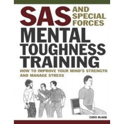 SAS and Special Forces Mental Toughness Training [mini edition]