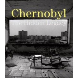 Chernobyl: The Hidden Legacy