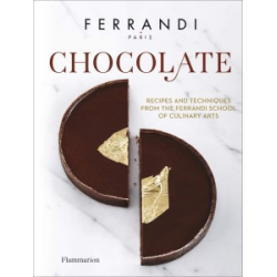 Chocolate: Recipes and Techniques from the Ferrandi School of Culinary Arts