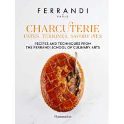 Charcuterie: Pates, Terrines, Savory Pies: Recipes and Techniques from the Ferrandi School of Culina