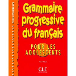Grammaire Progressive du Francais pour les adolescents Intermediare