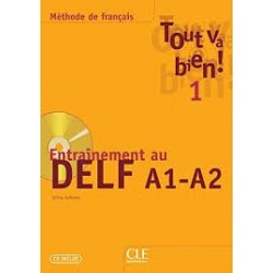 Tout va bien ! 1 Entraînement au DELF A1-A2 + CD audio