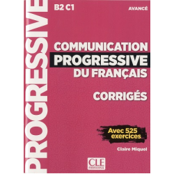 Communication Progr du Franc 2e Edition Niveau Avancé B2-C1 Corriges