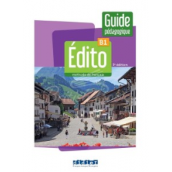 Edito B1 3e Edition Guide pédagogique