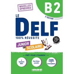 Le DELF B2 100% réussite Junior et scolaire Livre + didierfle.app