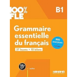 100% FLE B1 Grammaire essentielle du français Livre + didierfle.app
