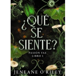 Pasion fae Libro1: ¿Qué se siente?  (Spanish Edition)