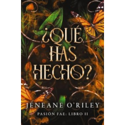 Pasion fae Libro2: ¿Qué has hecho?  (Spanish Edition)