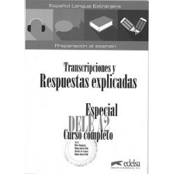 Especial DELE A2 Curso Completo. Transcripciones y Respuestas