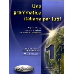 Una grammatica italiana per tutti 1 (A1-A2)