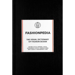 Fashionpedia: The Visual Dictionary of Fashion Design